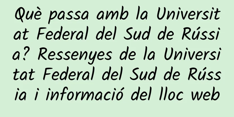 Què passa amb la Universitat Federal del Sud de Rússia? Ressenyes de la Universitat Federal del Sud de Rússia i informació del lloc web