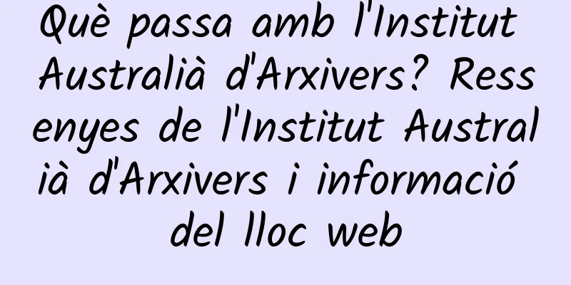 Què passa amb l'Institut Australià d'Arxivers? Ressenyes de l'Institut Australià d'Arxivers i informació del lloc web