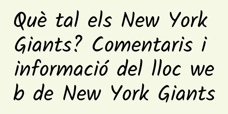 Què tal els New York Giants? Comentaris i informació del lloc web de New York Giants