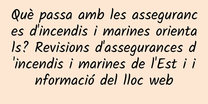 Què passa amb les assegurances d'incendis i marines orientals? Revisions d'assegurances d'incendis i marines de l'Est i informació del lloc web