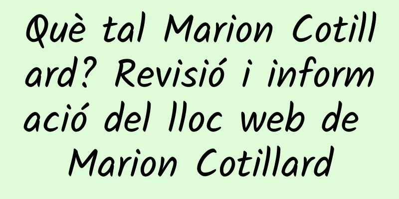 Què tal Marion Cotillard? Revisió i informació del lloc web de Marion Cotillard