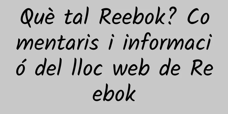 Què tal Reebok? Comentaris i informació del lloc web de Reebok