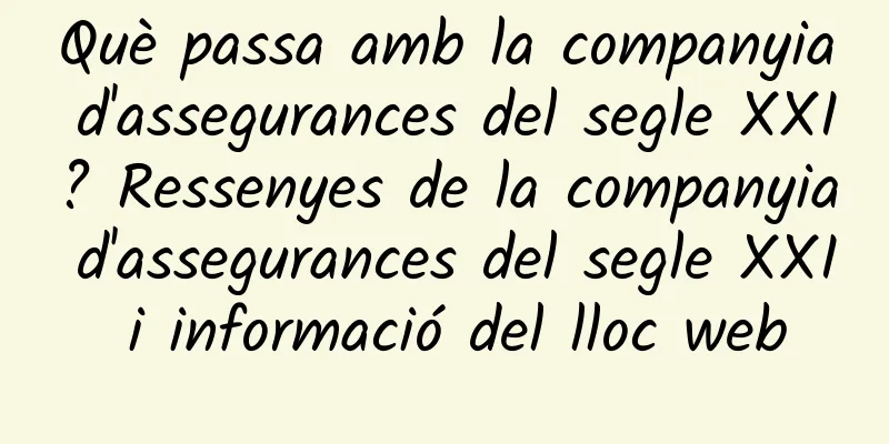 Què passa amb la companyia d'assegurances del segle XXI? Ressenyes de la companyia d'assegurances del segle XXI i informació del lloc web