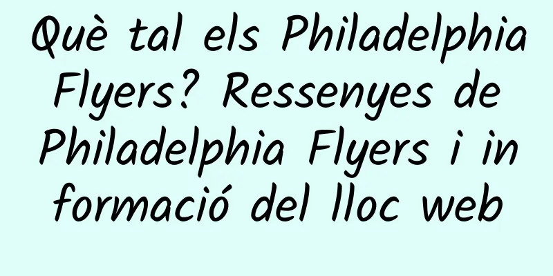 Què tal els Philadelphia Flyers? Ressenyes de Philadelphia Flyers i informació del lloc web