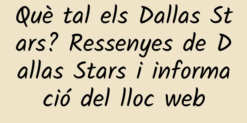 Què tal els Dallas Stars? Ressenyes de Dallas Stars i informació del lloc web