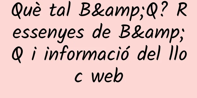 Què tal B&Q? Ressenyes de B&Q i informació del lloc web