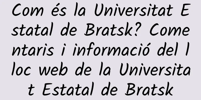 Com és la Universitat Estatal de Bratsk? Comentaris i informació del lloc web de la Universitat Estatal de Bratsk