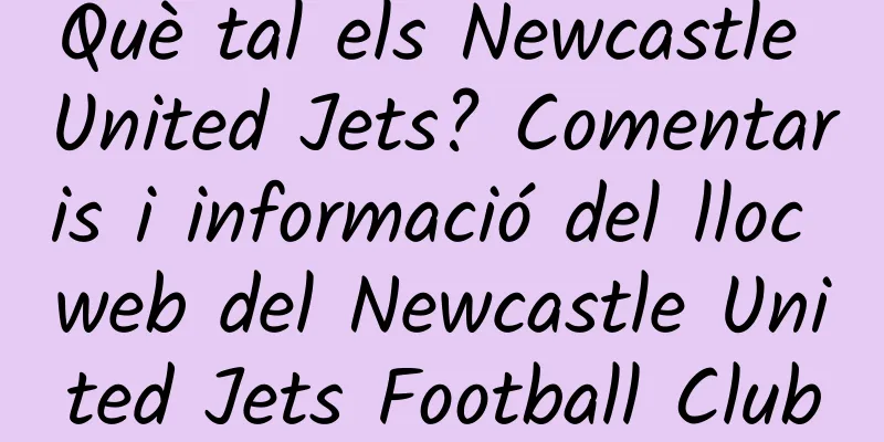Què tal els Newcastle United Jets? Comentaris i informació del lloc web del Newcastle United Jets Football Club