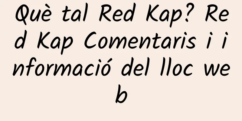 Què tal Red Kap? Red Kap Comentaris i informació del lloc web