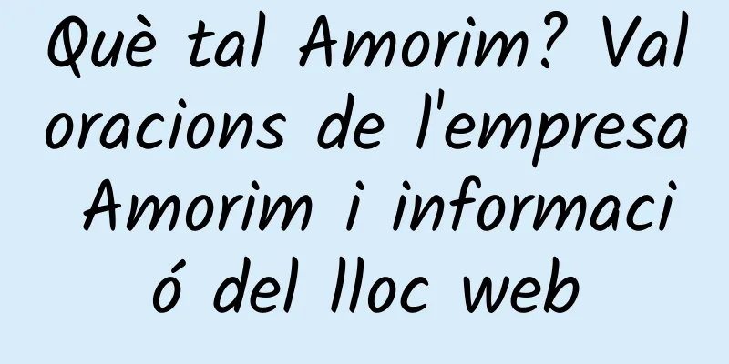 Què tal Amorim? Valoracions de l'empresa Amorim i informació del lloc web