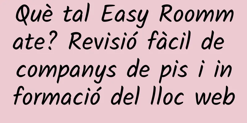 Què tal Easy Roommate? Revisió fàcil de companys de pis i informació del lloc web