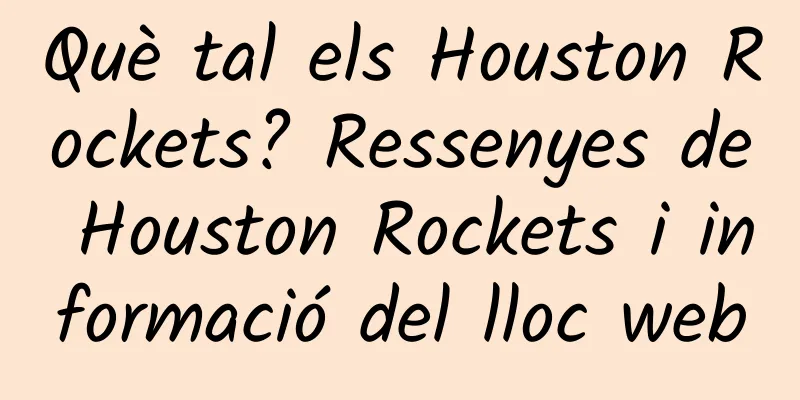 Què tal els Houston Rockets? Ressenyes de Houston Rockets i informació del lloc web