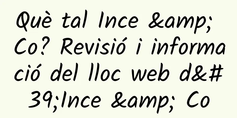 Què tal Ince & Co? Revisió i informació del lloc web d'Ince & Co