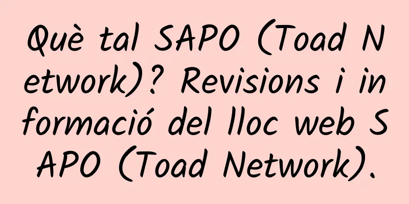 Què tal SAPO (Toad Network)? Revisions i informació del lloc web SAPO (Toad Network).