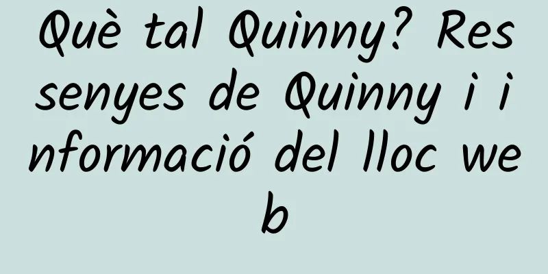 Què tal Quinny? Ressenyes de Quinny i informació del lloc web