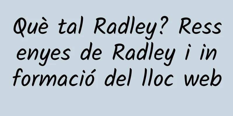 Què tal Radley? Ressenyes de Radley i informació del lloc web
