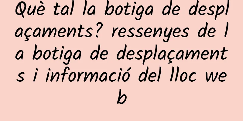 Què tal la botiga de desplaçaments? ressenyes de la botiga de desplaçaments i informació del lloc web
