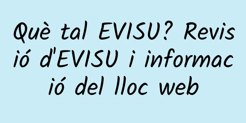 Què tal EVISU? Revisió d'EVISU i informació del lloc web