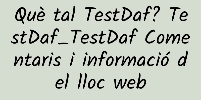 Què tal TestDaf? TestDaf_TestDaf Comentaris i informació del lloc web