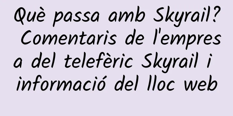 Què passa amb Skyrail? Comentaris de l'empresa del telefèric Skyrail i informació del lloc web