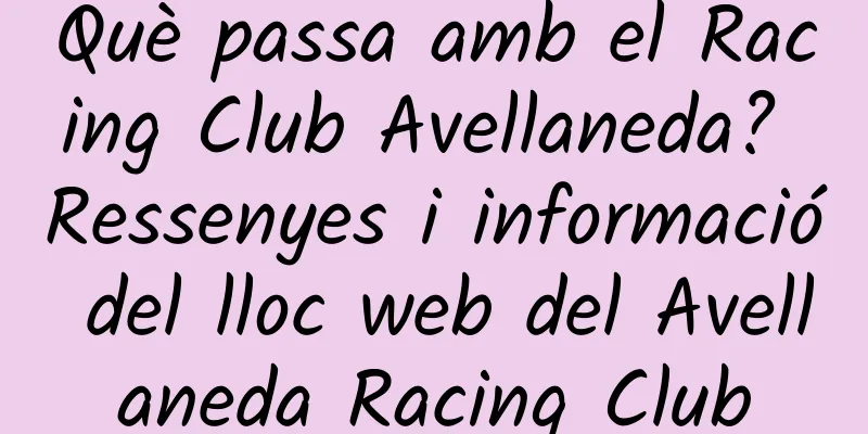 Què passa amb el Racing Club Avellaneda? Ressenyes i informació del lloc web del Avellaneda Racing Club