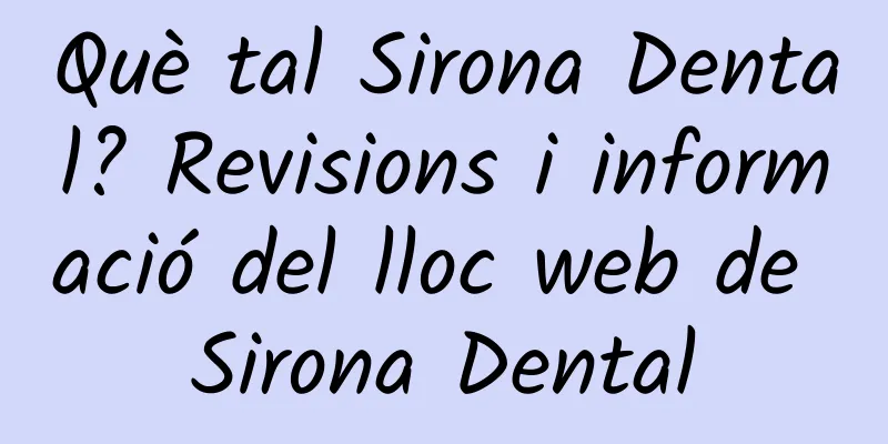 Què tal Sirona Dental? Revisions i informació del lloc web de Sirona Dental