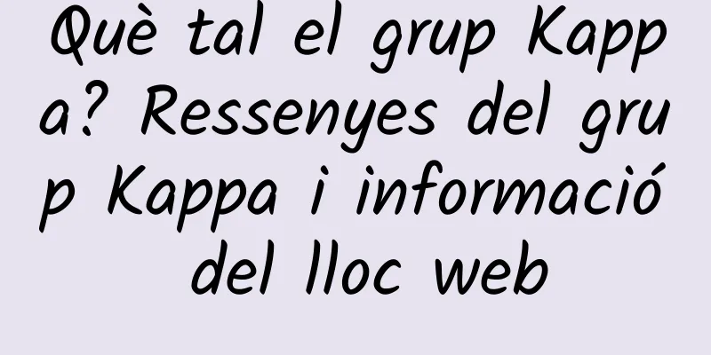 Què tal el grup Kappa? Ressenyes del grup Kappa i informació del lloc web