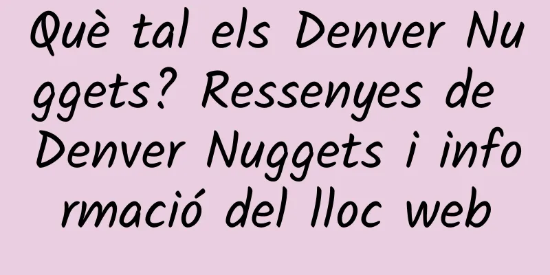 Què tal els Denver Nuggets? Ressenyes de Denver Nuggets i informació del lloc web