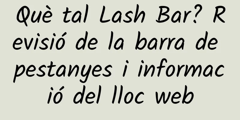 Què tal Lash Bar? Revisió de la barra de pestanyes i informació del lloc web