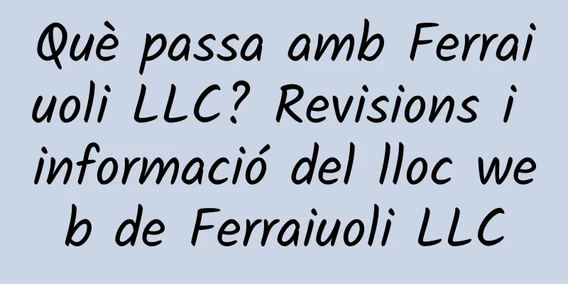 Què passa amb Ferraiuoli LLC? Revisions i informació del lloc web de Ferraiuoli LLC