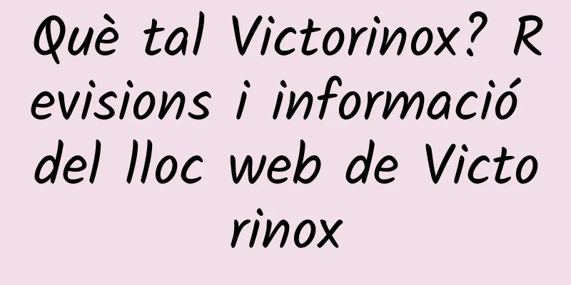 Què tal Victorinox? Revisions i informació del lloc web de Victorinox