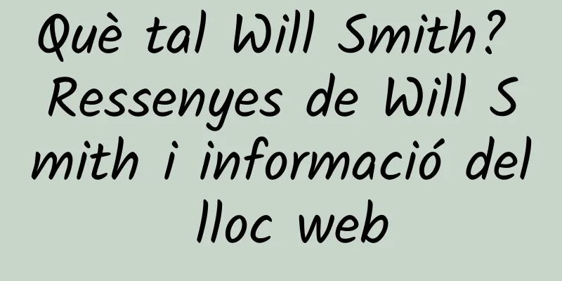 Què tal Will Smith? Ressenyes de Will Smith i informació del lloc web