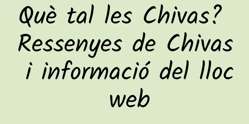 Què tal les Chivas? Ressenyes de Chivas i informació del lloc web