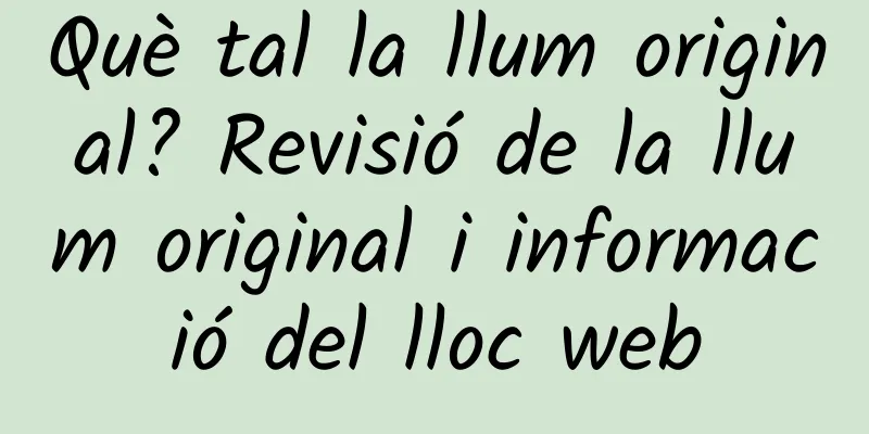Què tal la llum original? Revisió de la llum original i informació del lloc web