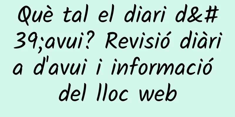 Què tal el diari d'avui? Revisió diària d'avui i informació del lloc web