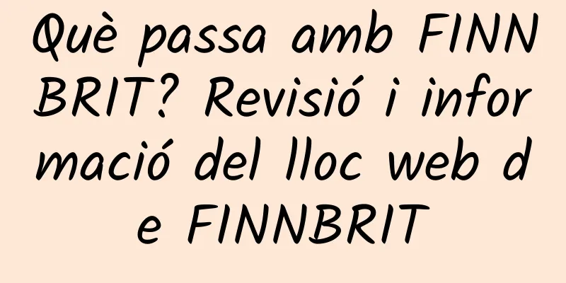 Què passa amb FINNBRIT? Revisió i informació del lloc web de FINNBRIT