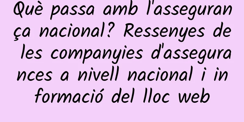 Què passa amb l'assegurança nacional? Ressenyes de les companyies d'assegurances a nivell nacional i informació del lloc web