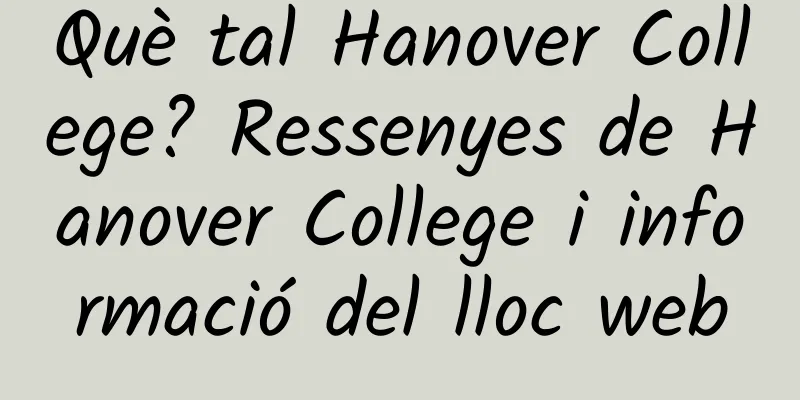 Què tal Hanover College? Ressenyes de Hanover College i informació del lloc web