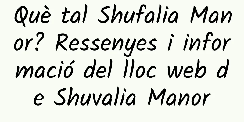 Què tal Shufalia Manor? Ressenyes i informació del lloc web de Shuvalia Manor