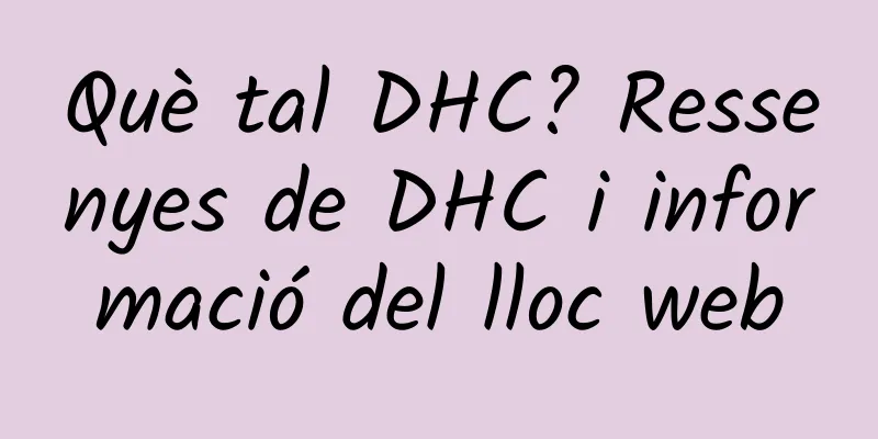 Què tal DHC? Ressenyes de DHC i informació del lloc web