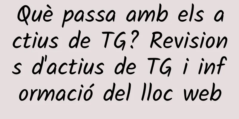 Què passa amb els actius de TG? Revisions d'actius de TG i informació del lloc web