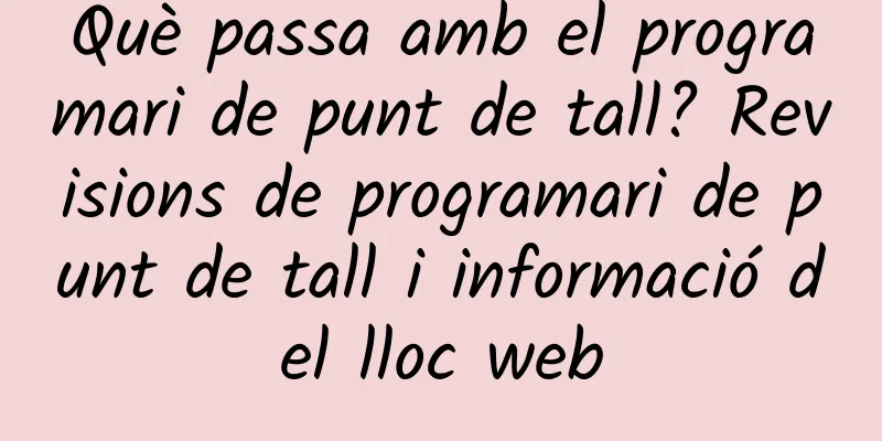 Què passa amb el programari de punt de tall? Revisions de programari de punt de tall i informació del lloc web