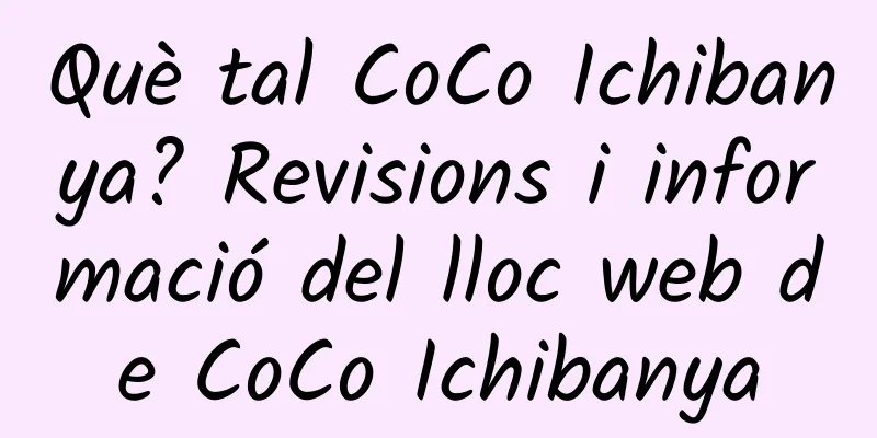 Què tal CoCo Ichibanya? Revisions i informació del lloc web de CoCo Ichibanya