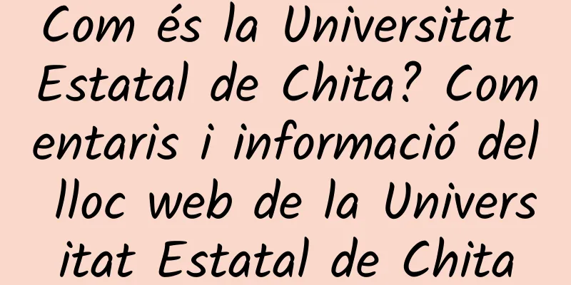 Com és la Universitat Estatal de Chita? Comentaris i informació del lloc web de la Universitat Estatal de Chita