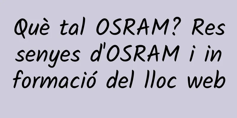 Què tal OSRAM? Ressenyes d'OSRAM i informació del lloc web
