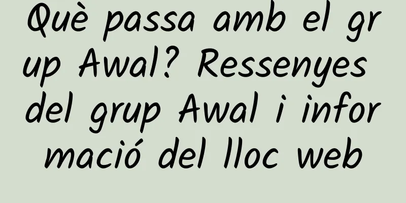 Què passa amb el grup Awal? Ressenyes del grup Awal i informació del lloc web