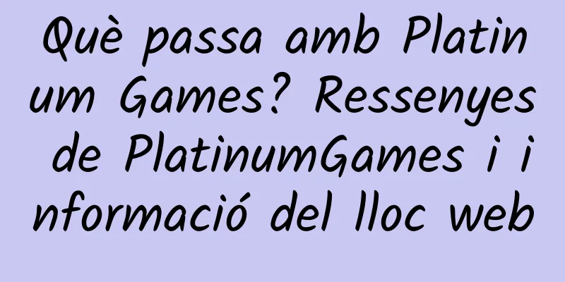 Què passa amb Platinum Games? Ressenyes de PlatinumGames i informació del lloc web