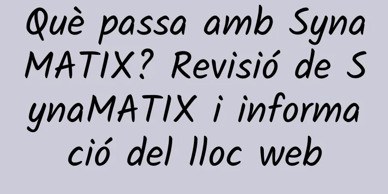 Què passa amb SynaMATIX? Revisió de SynaMATIX i informació del lloc web