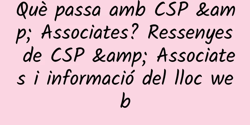 Què passa amb CSP & Associates? Ressenyes de CSP & Associates i informació del lloc web