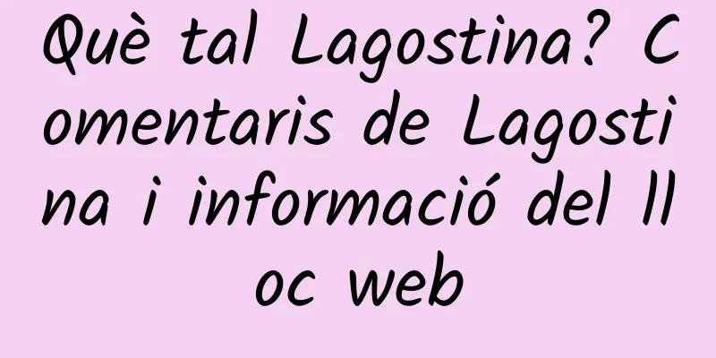 Què tal Lagostina? Comentaris de Lagostina i informació del lloc web